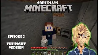 Code Plays Minecraft EP 2 - the right version