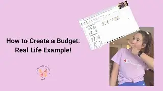 How to Set Up & Create a Budget : Real Life Example!