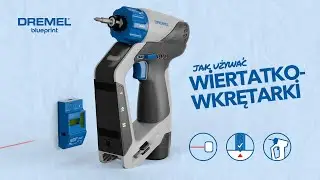 Jak używać wiertarko-wkrętarki 3 w 1 Dremel Blueprint (DD12V)