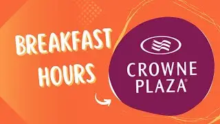 Crowne Plaza Breakfast Hours