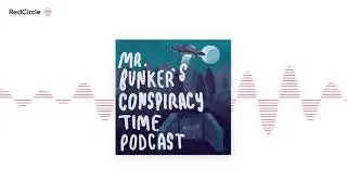 Mr. Bunker's Conspiracy Time Podcast (33) - Phantom Time Hypothesis