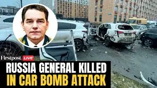 Russian General Killed LIVE: Explosive Device Blasts Russian Army Chief&rsquo;s Vehicle | Firstpost | N18G