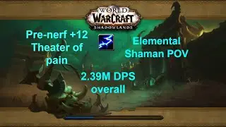 Pre-nerf +12 ToP Elemental Shaman POV | 2.39M DPS Overall | WoW TWW Season 2