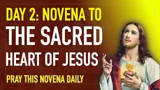 Novena to the Sacred Heart of Jesus | Powerful Devotion!