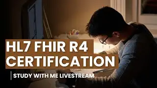 HL7 FHIR R4 Certification - Live Study Session | Day 1