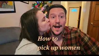 How To Pick Up Women