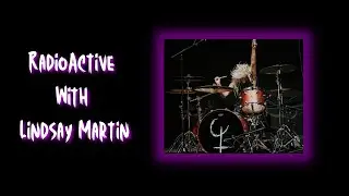 RadioActive EP 07 - Interview with Lindsay Martin