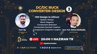 DC-DC Buck Converter Design | Hardware Design in Altium w/Gürkan Küçükyıldız - 3