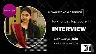 IES Exam | Top Scorer | How to score top marks in Interview | By Aishwarya Jain, Rank 5 IES Exam