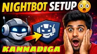 Nightbot Setup Kannada 🔥 | Auto Commands, Spam Control | Full Tutorial/Nightbot Full Setup Kannada