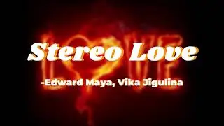 Edward Maya, Vika Jigulina - Stereo love