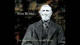 FXCD209 Tom Russell /The Man from God Knows Where
