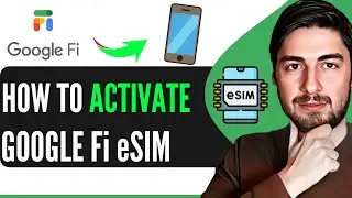 How To Activate Google Fi eSIM On iPhone (2025)