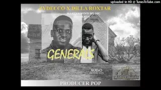 Generals by Dilla Roxtar X Zydeco