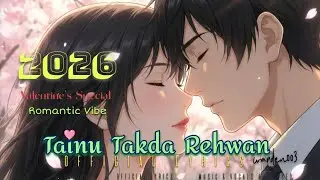 Tainu Takda Rahwan - Official Lyrics | Valentine's Day Special 2026 |warden003| Hindi Love Song 💝