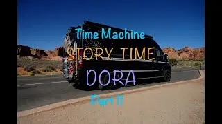 Story Time with Dora: The Time Machine Part 11