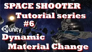Object Highlighting | Dynamic Material Changing | Space Shooter 3D | Unity Mobile Game Tutorials #6