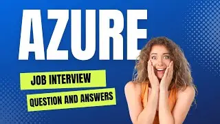 Azure cloud job interview series -1