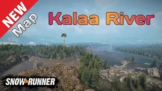 New Map Kalaa River In SnowRunner Season 9 @TIKUS19