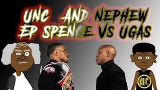 Errol Spence Vs Yordnas Ugas! Unk n Nephew ep 13