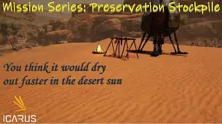 Icarus mission - Preservation: Stockpile