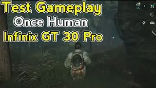 Test Gameplay Once Human di Infinix GT 30 Pro [2026]