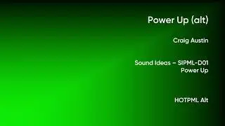 Power Up (alt) - Craig Austin | Sound Ideas (SIPML-D01) [Full Track] - HOTPML Alt #95