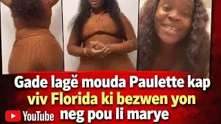 Gade lagè mouda Paulette kap viv Florida ki bezwen yon neg pou li marye 