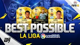 FIFA 16 BEST POSSIBLE LA LIGA SQUAD BUILDER! w/ IF RONALDO AND MESSI