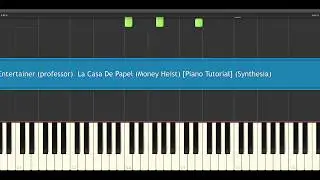 The Entertainer (professor) | La Casa De Papel (Money Heist) [Piano Tutorial] (Synthesia)