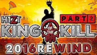 H1Z1 Rewind 2016: Best Moments In King of the Kill Gameplay Part 2
