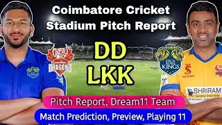 TNPL 2025 1st Match Prediction - DD vs LKK Match Prediction | DD vs LKK Dream11 Team | Live