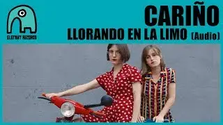 CARI&Ntilde;O - Llorando En La Limo (C. Tangana Cover) [Audio]
