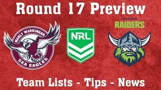 Manly Warringah Sea Eagles vs Canberra Raiders NRL Round 17 Preview 2021