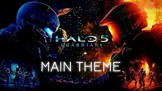 Halo 5: Guardians | Main Theme [FAN-MADE]