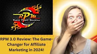 RPM 3.0 Review: The Game-Changer for Affiliate Marketing in 2024!