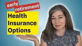 Retiring Before 65? Your Best Health Insurance Options Explained