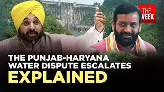 Punjab-Haryana water dispute escalates ahead of BBMB decision on water sharing | THE WEEK
