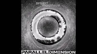 [2022] Project Morpheus - Parallel Dimension