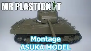 MONTAGE MAQUETTE : ASUKA MODEL U.S M4A3 SHERMAN.