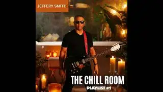 Chill Room Playlist #1