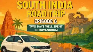 South India Road Trip EP 6 | Two Days Well Spent in Trivandrum | Jatayu Earth Center & Temple