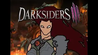 FURY'S WRATH! AIN'T NO ONE SAFE! Darksiders 3! Darksiders Marathon