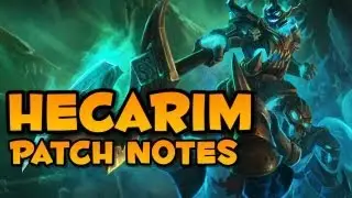 Hecarim Patch Notes - League of Legends