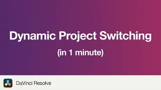 How to Enable Dynamic Project Switching in DaVinci Resolve 19 | 1 Minute Tutorial