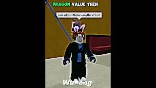 DRAGON Value Then VS Now | BLOX FRUITS