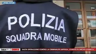 Vasta operazione di polizia contro la criminalit&agrave; diffusa, coinvolta anche Cosenza