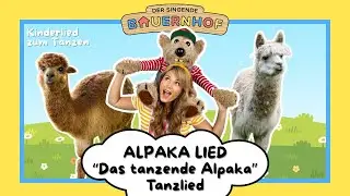 ALPAKA SONG für Kinder: Das tanzende Alpaka 🦙 Kinderlieder zum Mittanzen | Der singende Bauernhof 🎉🎉