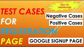 Test Cases for Google Sign up | Test Cases for Registration Page