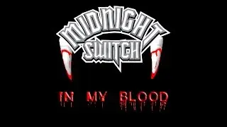 Midnight Switch - In My Blood (Feat. Brittany Hazelgrove on Sax)